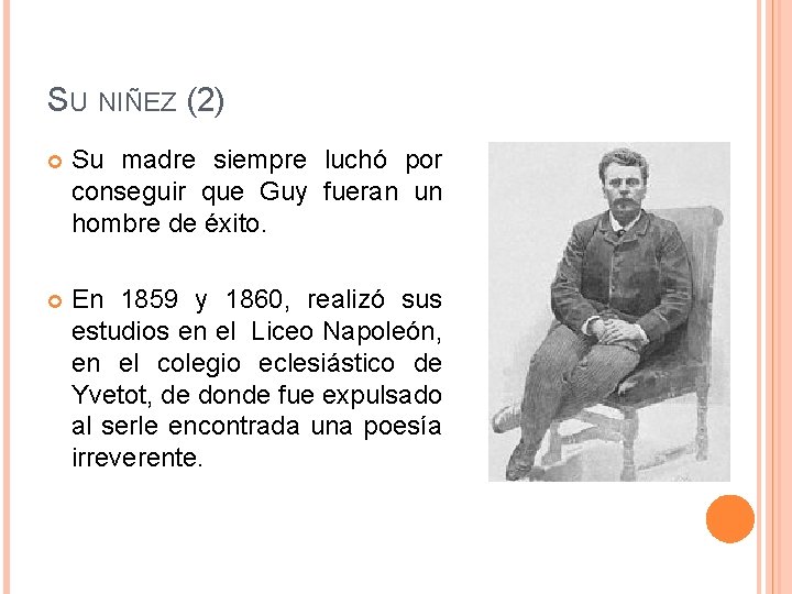SU NIÑEZ (2) Su madre siempre luchó por conseguir que Guy fueran un hombre