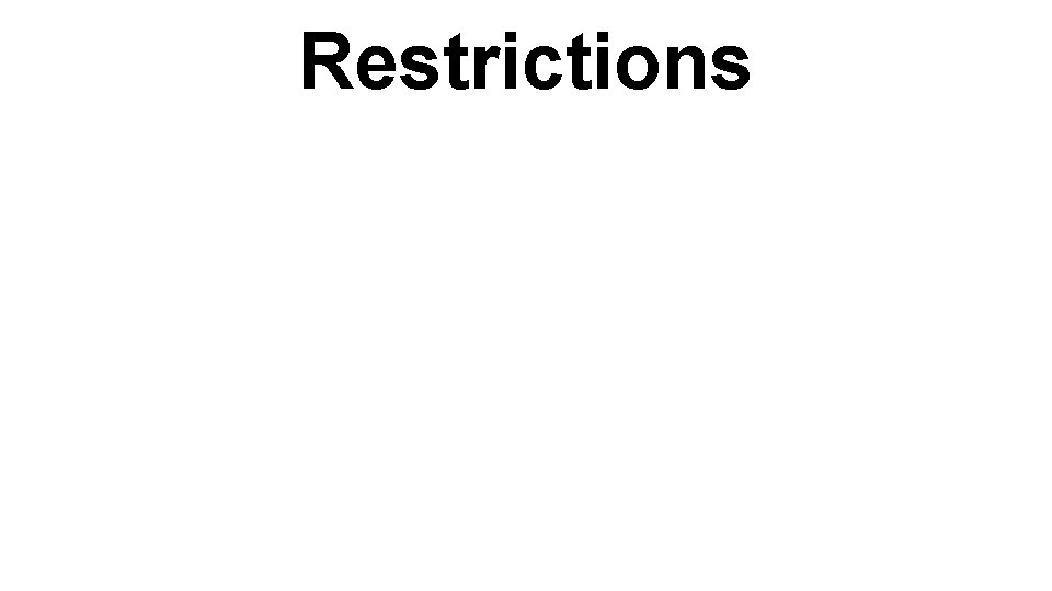 Restrictions 