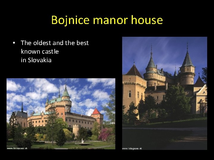 Bojnice manor house • The oldest and the best known castle in Slovakia 
