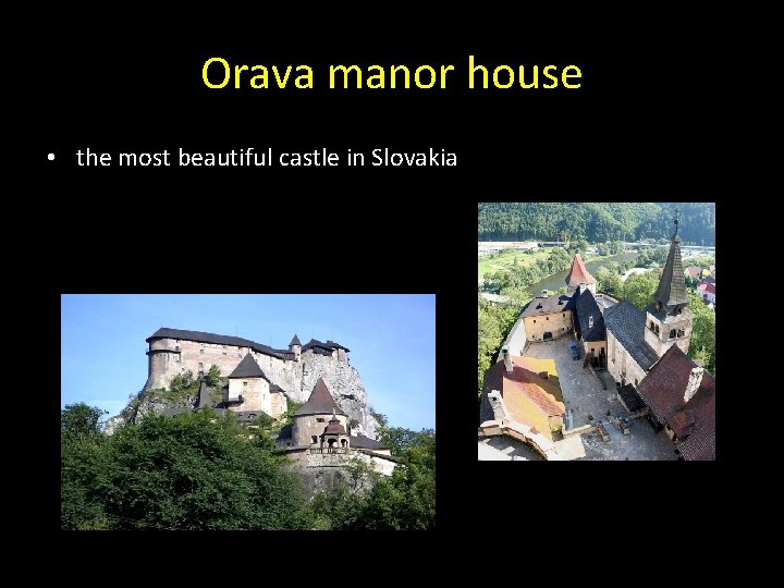 Orava manor house • the most beautiful castle in Slovakia 