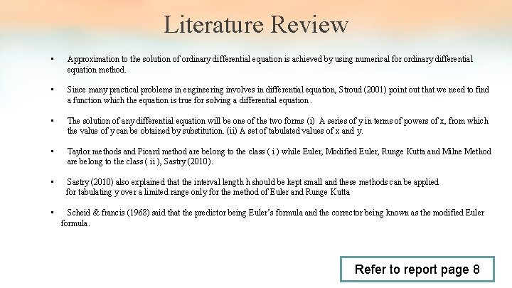 Literature Review • Approximation to the solution of ordinary differential equation is achieved by Literature Review • Approximation to the solution of ordinary differential equation is achieved by