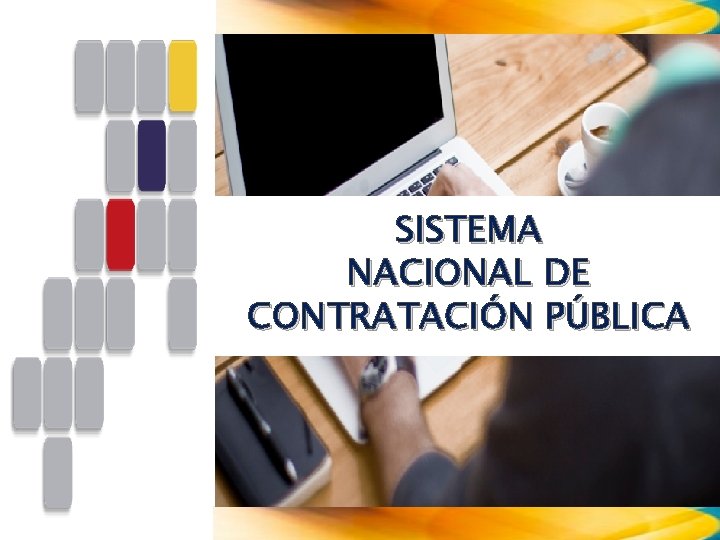 SISTEMA NACIONAL DE CONTRATACIN PBLICA CONSTITUCIN DE LA