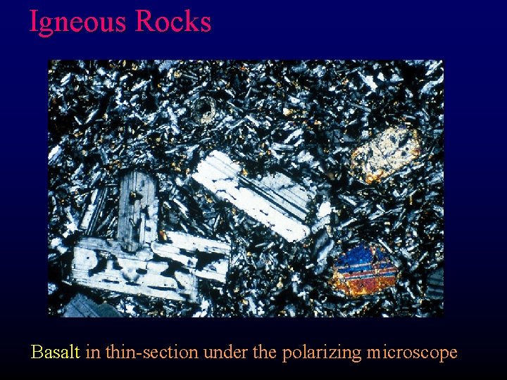 Igneous Rocks Basalt in thin-section under the polarizing microscope 