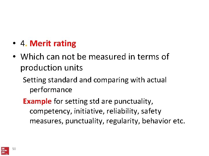  • 4. Merit rating • Which can not be measured in terms of