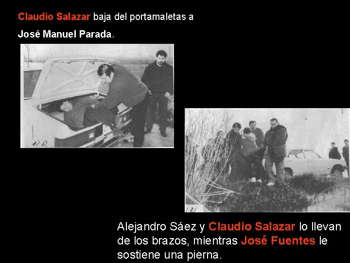 Claudio Salazar baja del portamaletas a José Manuel Parada. Alejandro Sáez y Claudio Salazar