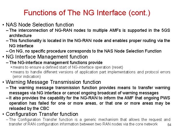 Functions of The NG Interface (cont. ) • NAS Node Selection function – The Functions of The NG Interface (cont. ) • NAS Node Selection function – The