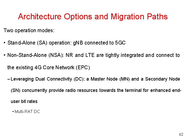 Architecture Options and Migration Paths Two operation modes: • Stand-Alone (SA) operation: g. NB Architecture Options and Migration Paths Two operation modes: • Stand-Alone (SA) operation: g. NB
