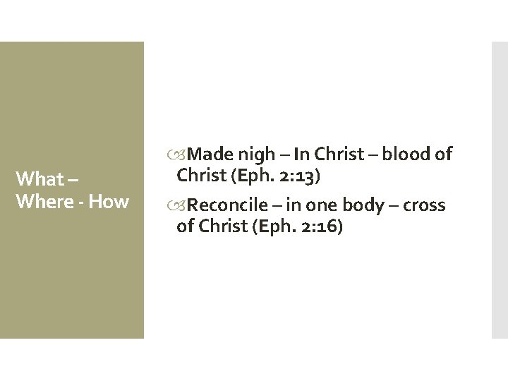 What – Where - How Made nigh – In Christ – blood of Christ