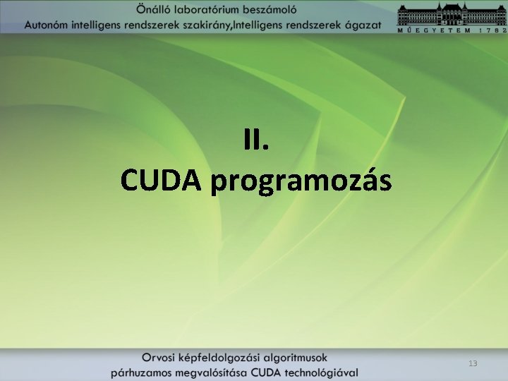 II. CUDA programozás 13 