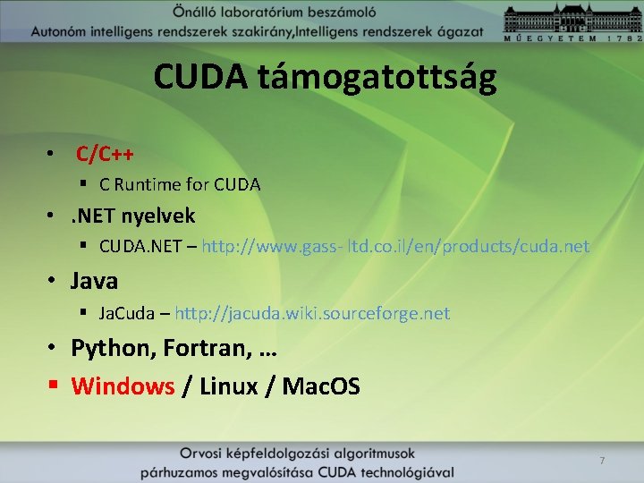 CUDA támogatottság • C/C++ § C Runtime for CUDA • . NET nyelvek §