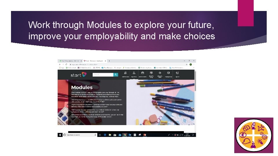 Work through Modules to explore your future, improve your employability and make choices 