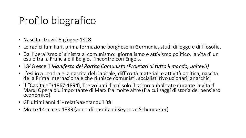 Profilo biografico • Nascita: Treviri 5 giugno 1818 • Le radici familiari, prima formazione