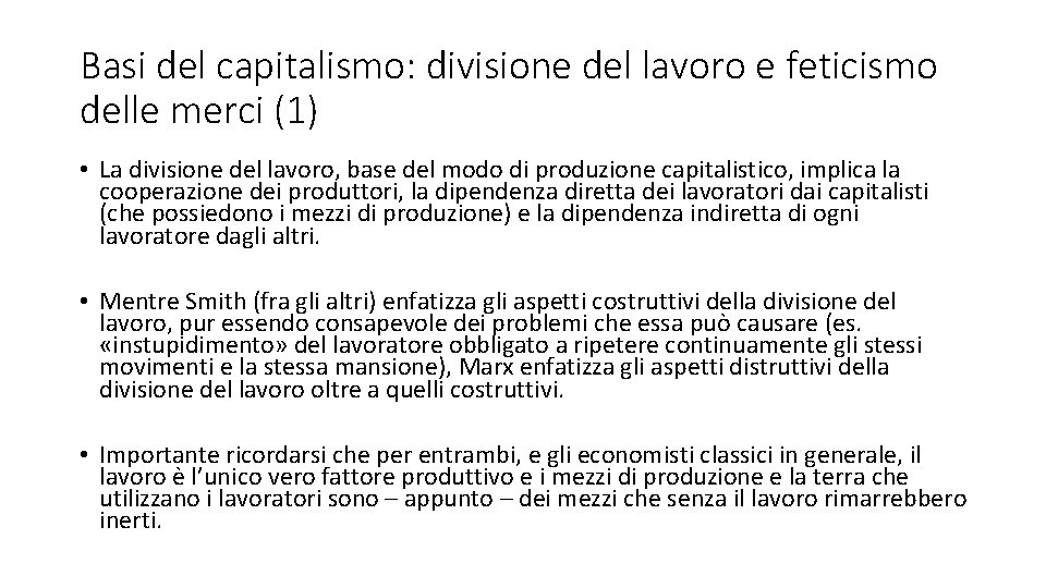 Basi del capitalismo: divisione del lavoro e feticismo delle merci (1) • La divisione
