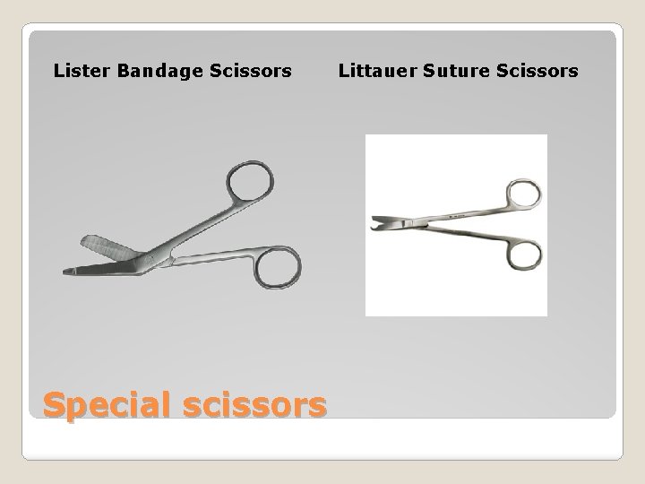 Lister Bandage Scissors Special scissors Littauer Suture Scissors 