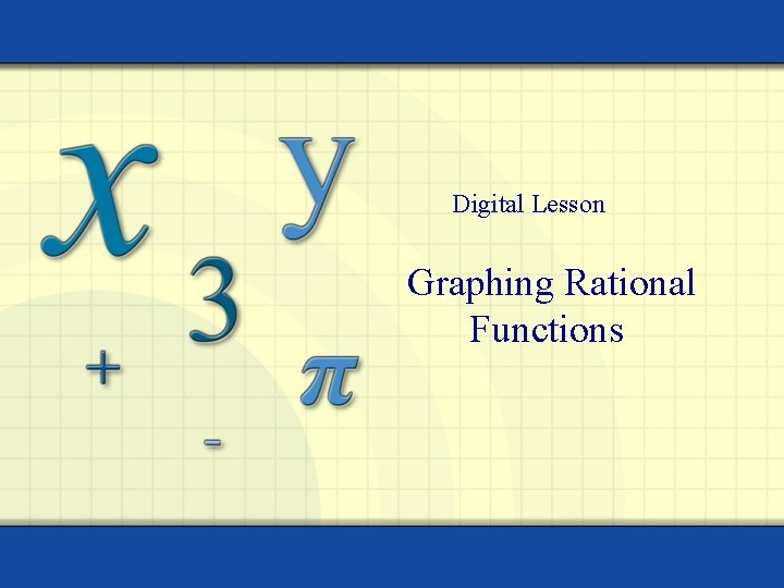 Digital Lesson Graphing Rational Functions 