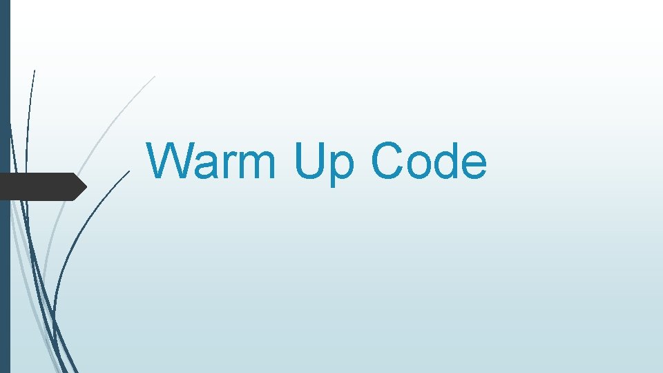 Warm Up Code 