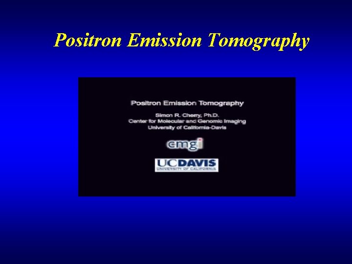 Positron Emission Tomography 