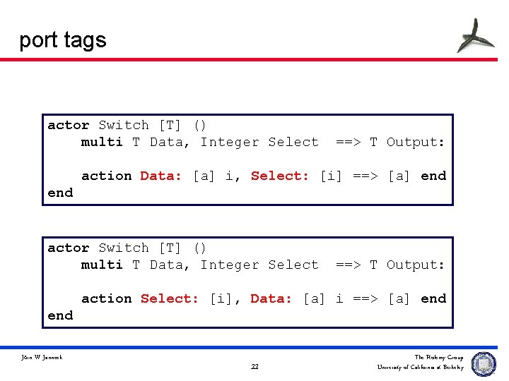 port tags actor Switch [T] () multi T Data, Integer Select ==> T Output: