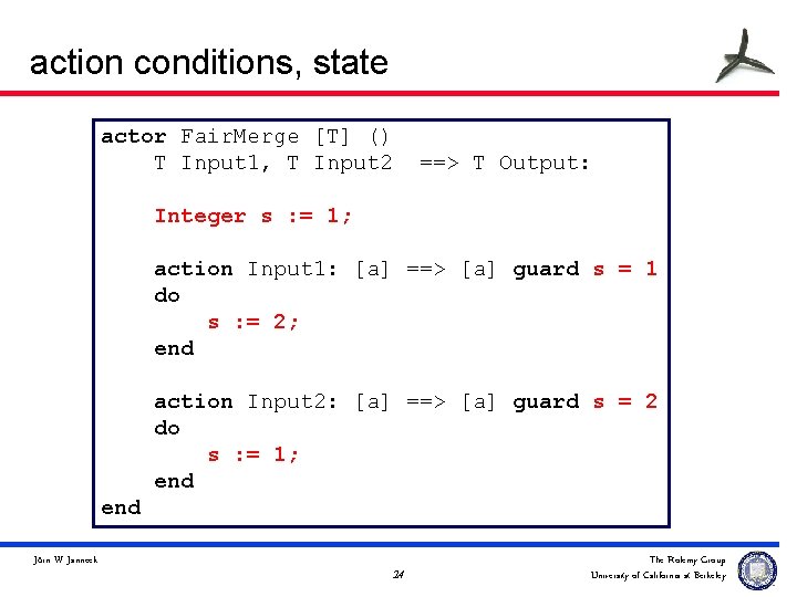 action conditions, state actor Fair. Merge [T] () T Input 1, T Input 2