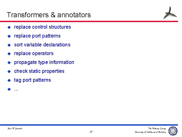 Transformers & annotators u replace control structures u replace port patterns u sort variable