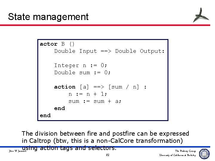 State management actor B () Double Input ==> Double Output: Integer n : =