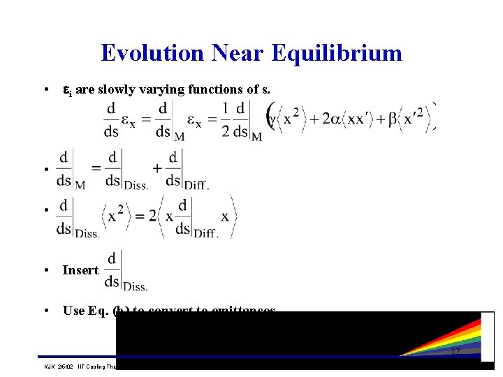 Evolution Near Equilibrium • i are slowly varying functions of s. • • • Evolution Near Equilibrium • i are slowly varying functions of s. • • •