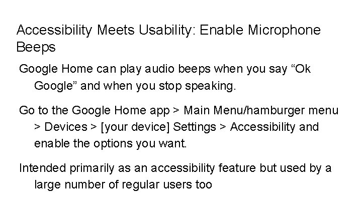 Accessibility Meets Usability: Enable Microphone Beeps Google Home can play audio beeps when you