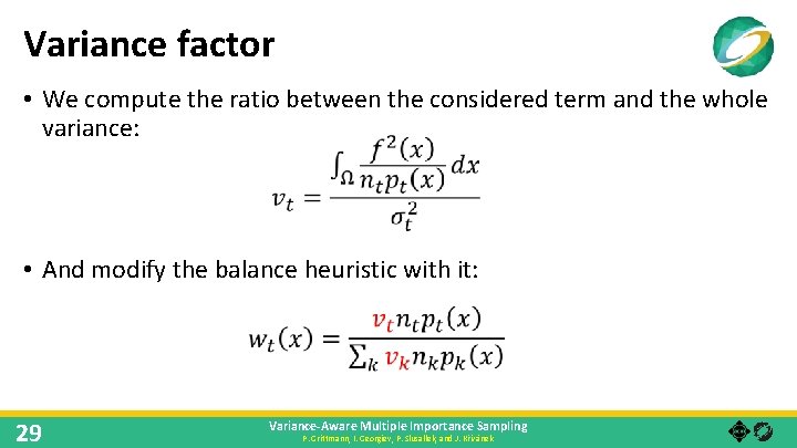 Variance factor • We compute the ratio between the considered term and the whole