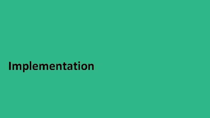 Implementation 