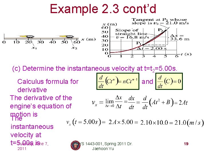 Example 2. 3 cont’d (c) Determine the instantaneous velocity at t=t 2=5. 00 s.