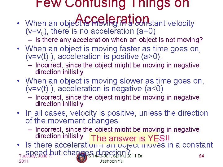  • Few Confusing Things on Acceleration When an object is moving in a