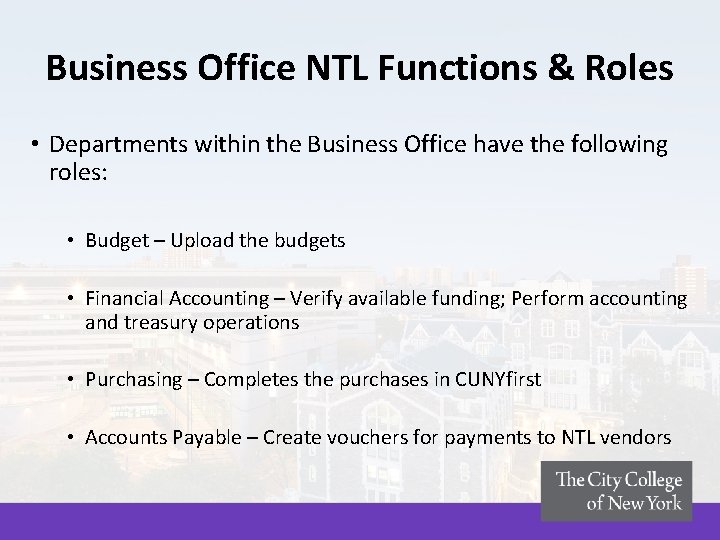 Business Office NTL Functions & Roles • Departments within the Business Office have the Business Office NTL Functions & Roles • Departments within the Business Office have the