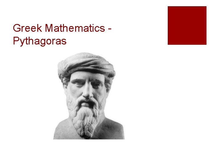 Greek Mathematics - Pythagoras 