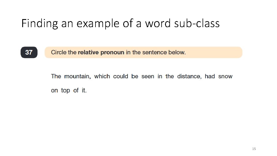 Finding an example of a word sub-class 15 