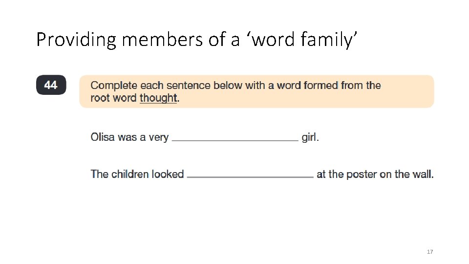 Providing members of a ‘word family’ 17 