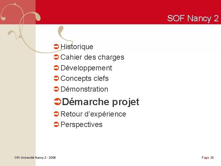 SOF Nancy 2 Ü Historique Ü Cahier des charges Ü Développement Ü Concepts clefs