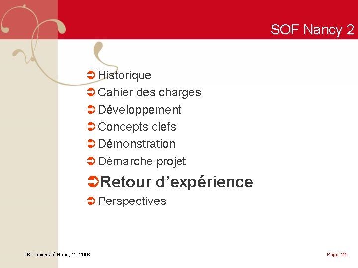 SOF Nancy 2 Ü Historique Ü Cahier des charges Ü Développement Ü Concepts clefs