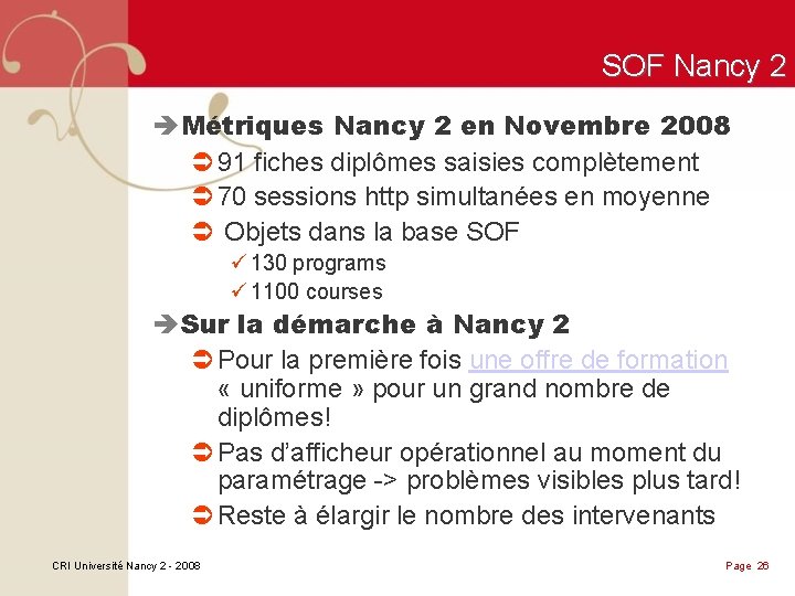 SOF Nancy 2 è Métriques Nancy 2 en Novembre 2008 Ü 91 fiches diplômes