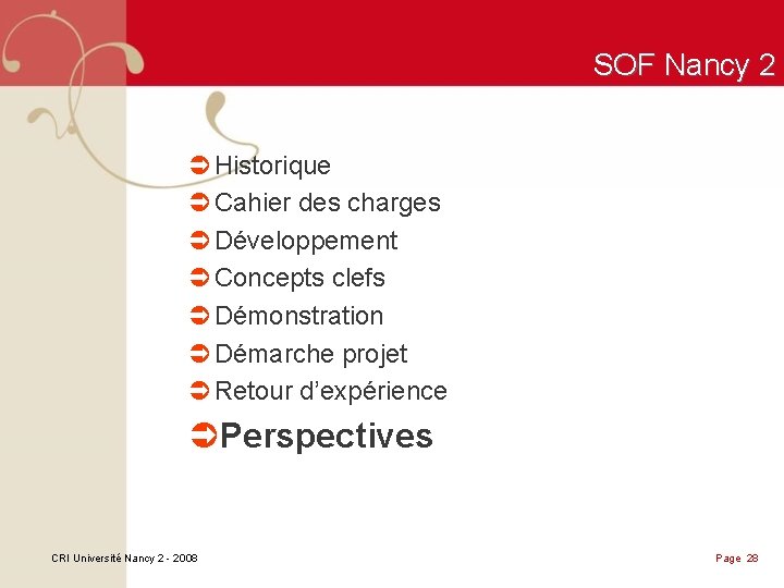 SOF Nancy 2 Ü Historique Ü Cahier des charges Ü Développement Ü Concepts clefs