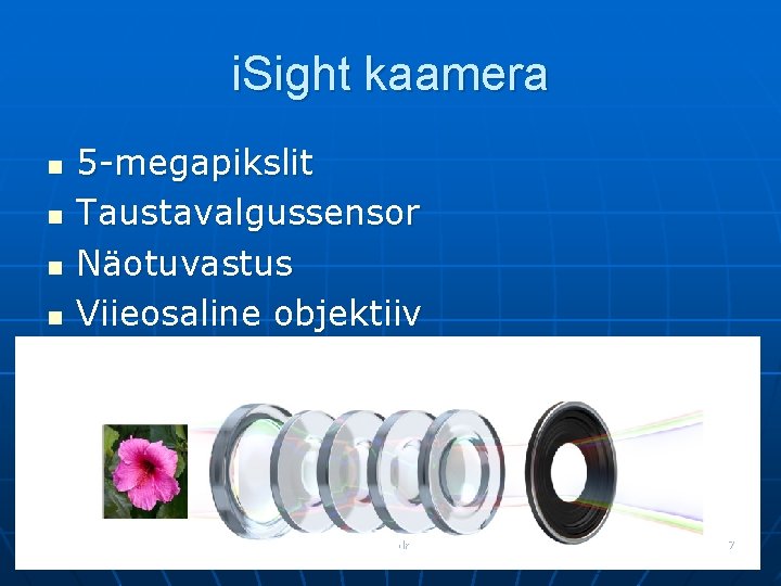 i. Sight kaamera n n 5 -megapikslit Taustavalgussensor Näotuvastus Viieosaline objektiiv i. Pad 3