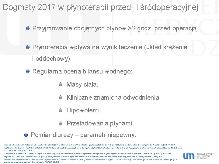 Dogmaty 2017 w płynoterapii przed- i śródoperacyjnej Przyjmowanie obojętnych płynów >2 godz. przed operacją.