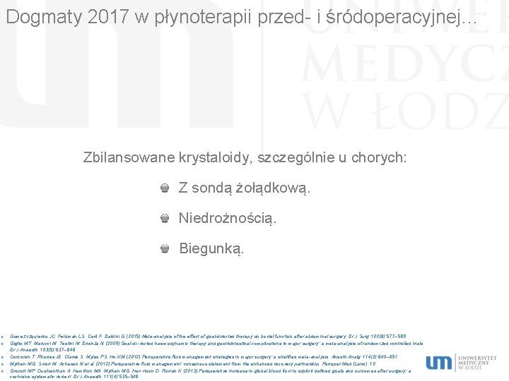 Dogmaty 2017 w płynoterapii przed- i śródoperacyjnej… Zbilansowane krystaloidy, szczególnie u chorych: Z sondą