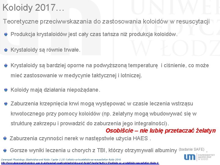 Koloidy 2017… Teoretyczne przeciwwskazania do zastosowania koloidów w resuscytacji Produkcja krystaloidów jest cały czas