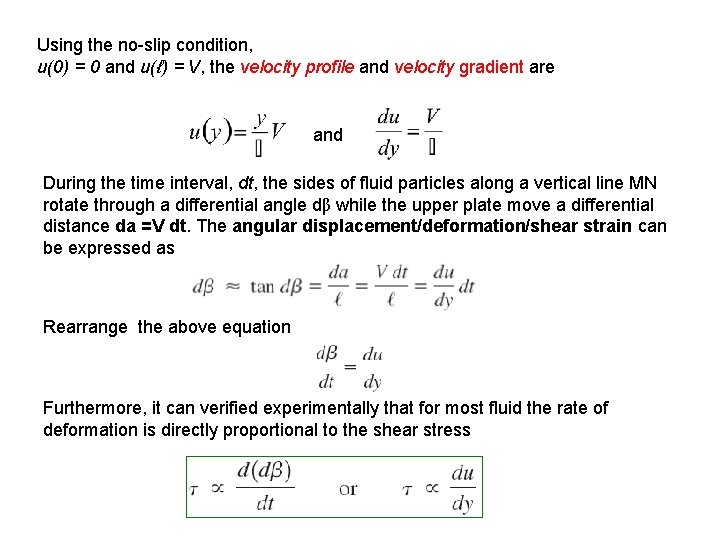 Using the no-slip condition, u(0) = 0 and u(ℓ) = V, the velocity profile