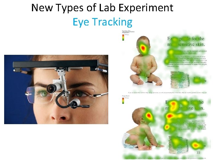 New Types of Lab Experiment Eye Tracking 33 