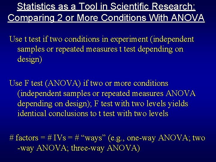 Statistics as a Tool in Scientific Research: Comparing 2 or More Conditions With ANOVA Statistics as a Tool in Scientific Research: Comparing 2 or More Conditions With ANOVA