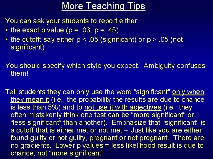 More Teaching Tips You can ask your students to report either: • the exact More Teaching Tips You can ask your students to report either: • the exact