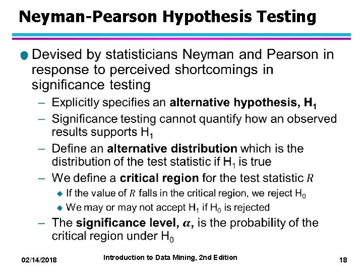 Neyman-Pearson Hypothesis Testing l 02/14/2018 Introduction to Data Mining, 2 nd Edition 18 