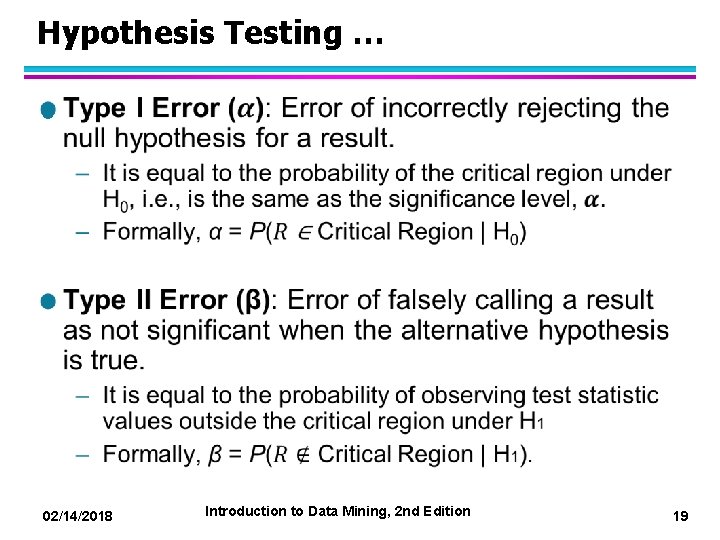 Hypothesis Testing … l 02/14/2018 Introduction to Data Mining, 2 nd Edition 19 