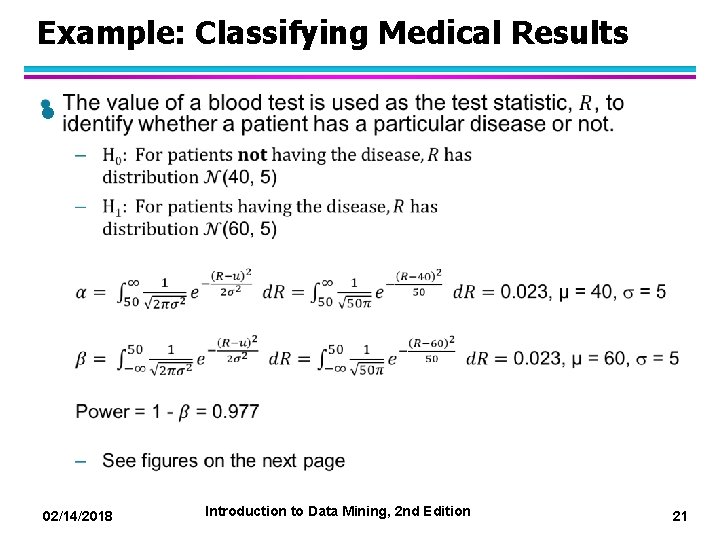Example: Classifying Medical Results l 02/14/2018 Introduction to Data Mining, 2 nd Edition 21